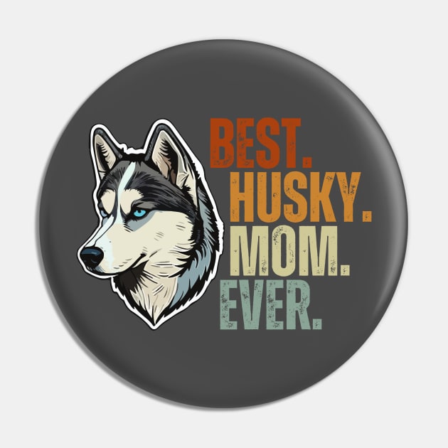 Vintage Best Dog Mommy Ever Siberian Husky Mother's Day Gift Pin by Just Me Store