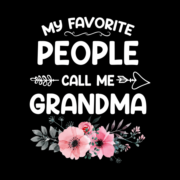 My Favorite People Call Me Grandma Pink Floral Mother's Day by shattorickey.fashion