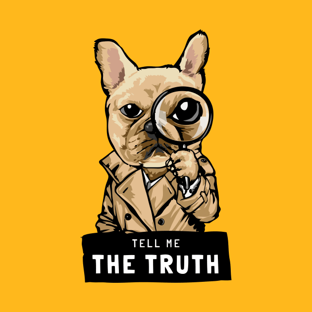 Tell me the truth by DogsandCats