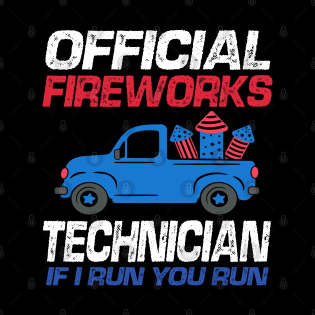 Official Fireworks Technician If I Run You Run by raeex