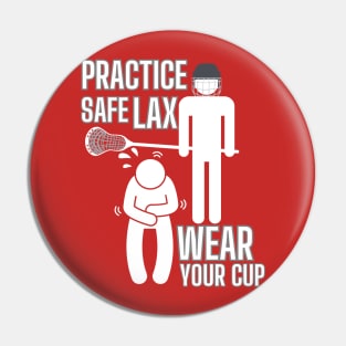 Lacrosse, Safe LAX Wear Your Cup Pin