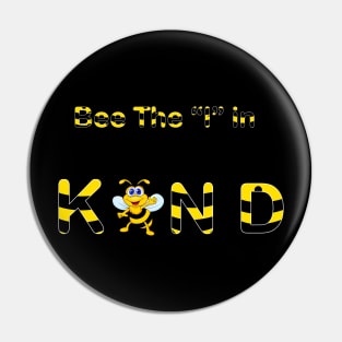 Bee the "I" in Kind Pin