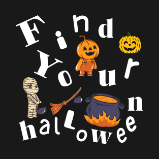 Find Your Halloween T-Shirt