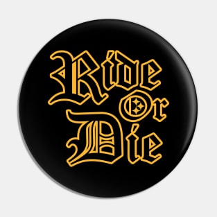 Pittsburgh Football Ride or Die Pin