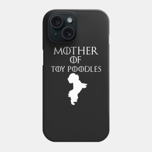 Mother Of  Toy poodles - mother day gift Phone Case