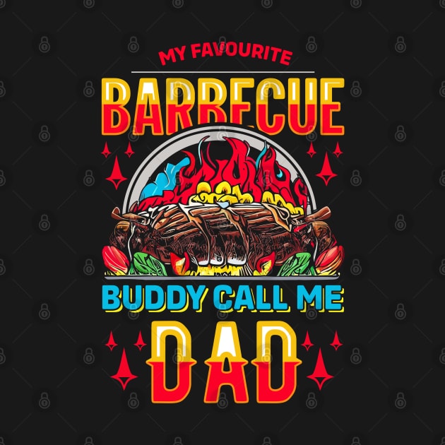 My Favourite Barbecue Buddy Call Me Dad | Fathers Day by T-shirt US