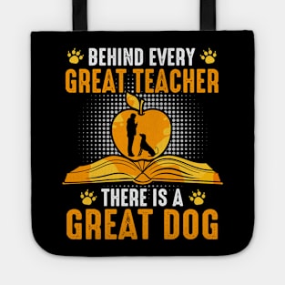 Behind every great teacher there is a great dog Tote