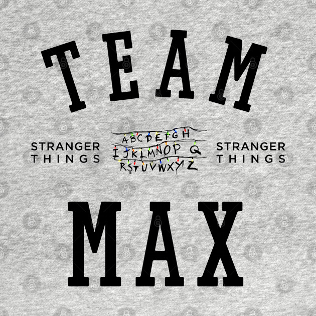 Disover TEAM MAX - Stranger Things - T-Shirt