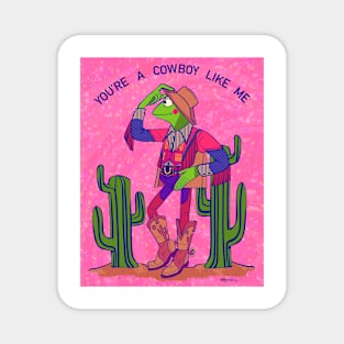 You’re a cowboy like me Kermit (Angelica’s version) Magnet