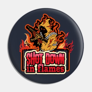 Music Shot Down In Flames Pin