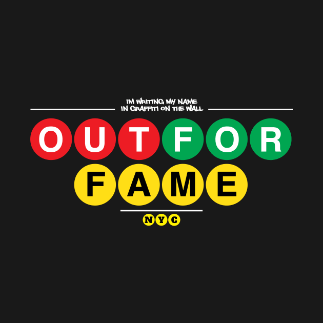 Out For Fame by nycsubwaystyles