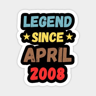 Legend Since April 2008 Magnet