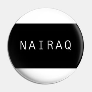 OG NAIRAQ Pin