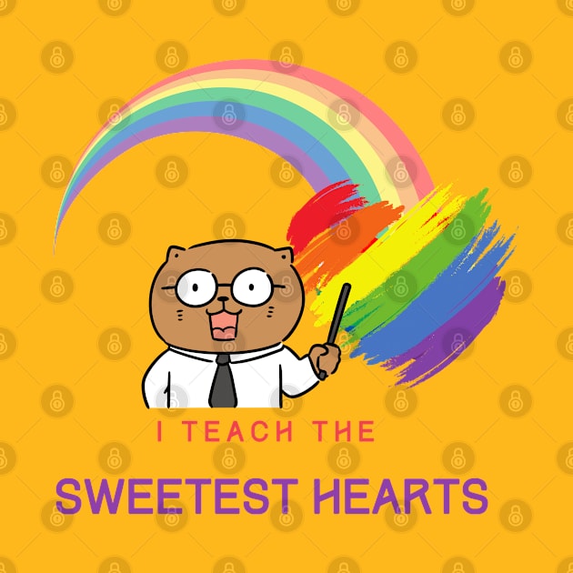 i teach the sweetest hearts - Cute Cat Teacher by O.M design