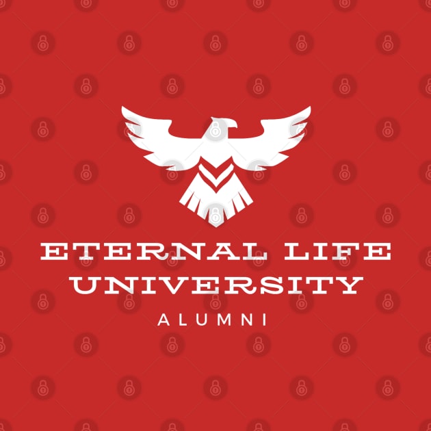 Eternal Life University Alumni Christian by SOCMinistries