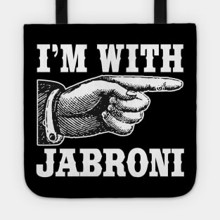 I'm With Jabroni Tote