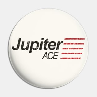 Jupiter Ace 1982 Pin
