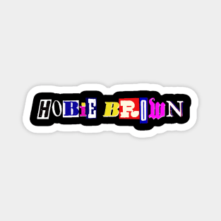 Hobie Brown Punk Magnet