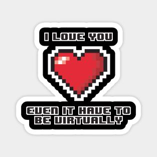 Virtual Valentine Tshirt Magnet