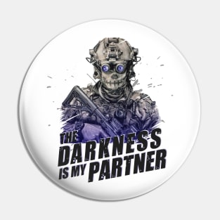 The Darkness is my Partner (4) Pin