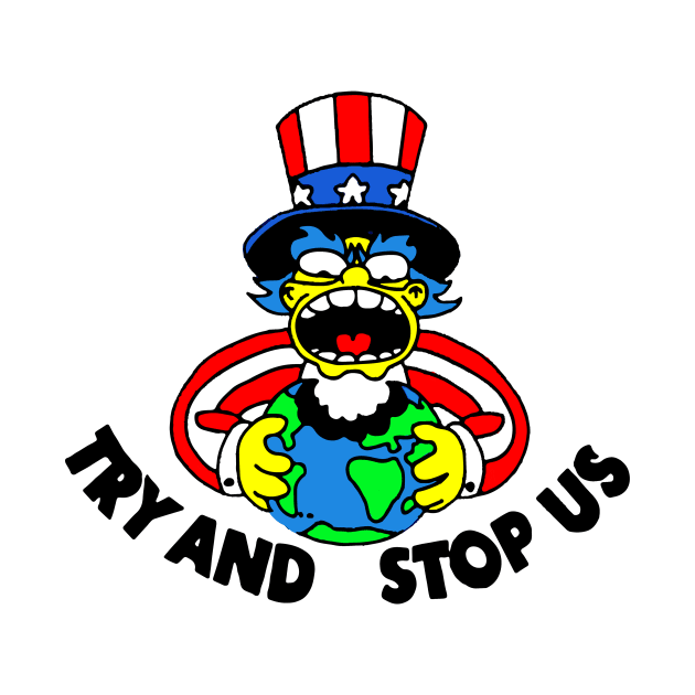 Try and Stop Us T-Shirt by dumbshirts