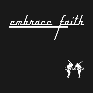 Embrace Faith T-Shirt