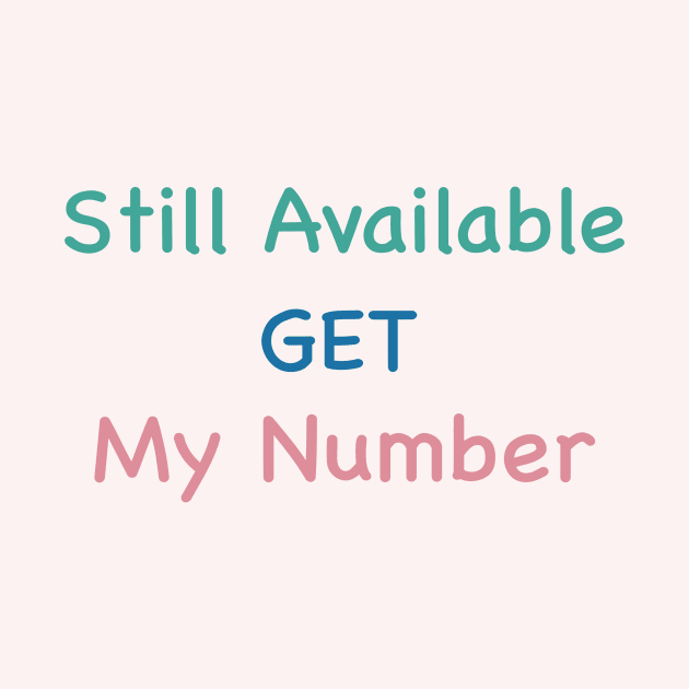 Still Available Get My Number by Athikan