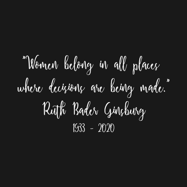 Ruth Bader Ginsburg Quote by xenapulliam