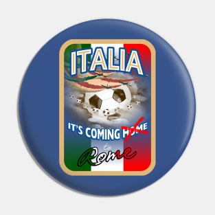 Italia It's Coming to Rome European Football Winners Pin