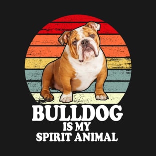 Bulldog Is My Spirit Animal T-Shirt