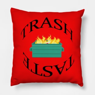 Trash Taste 2021 Pillow