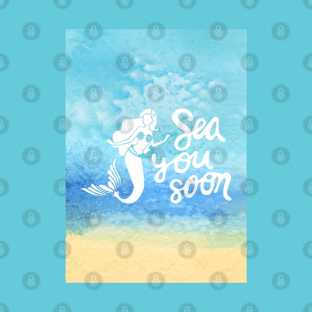 Sea you soon [Positive tropical motivation] by GreekTavern