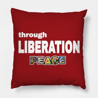 Through Liberation Peace - DeColonize Your Mind - Double-sided Pillow