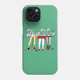 How Very Phone Case