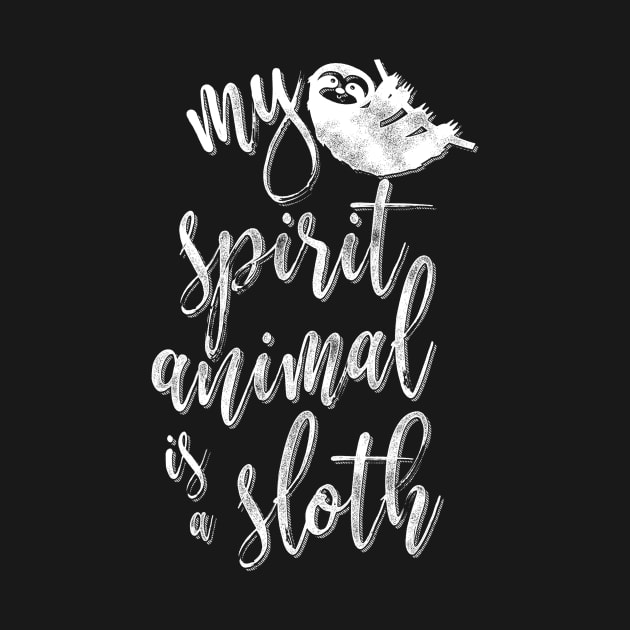 My spirit animal is a sloth by Giggias