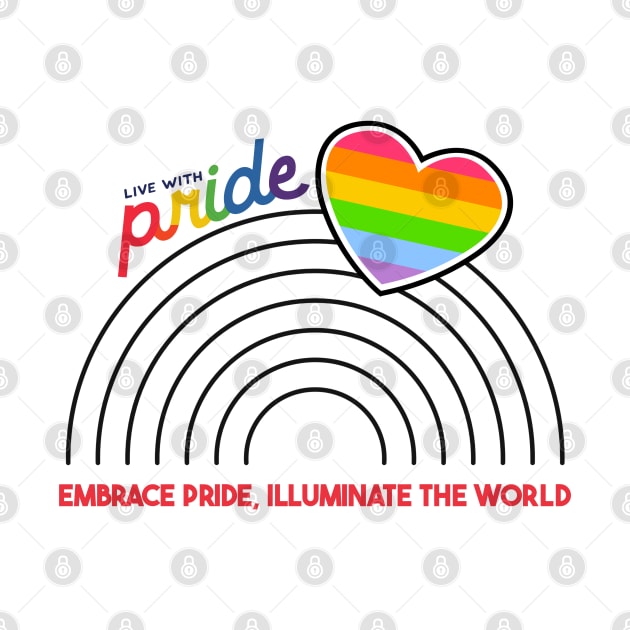 Embrace Pride, Illuminate the World by limatcin