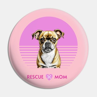 Rescue Mom - adopted Dog Pin