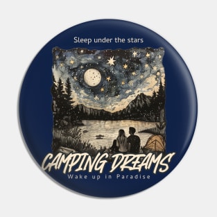 Sleep Under the Stars, Wake up in Paradise Pin