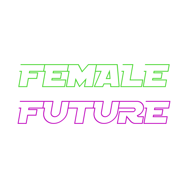 FEMALE FUTURE by Utopic Slaps