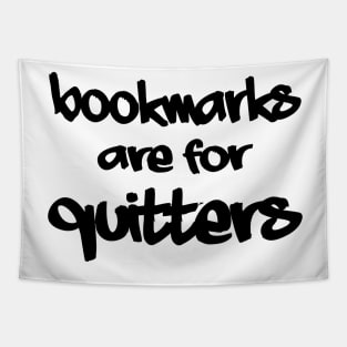 Bookmarks are for Quitters Tapestry