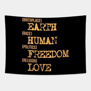 Birthplace Earth Human Freedom Religion Love' Tapestry