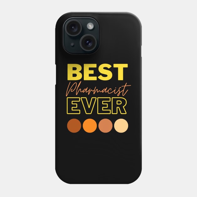 Best Pharmacist Ever Phone Case by Qibar Design