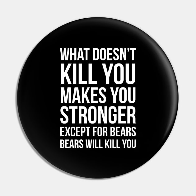 What Doesnt Kill You Makes You Stronger Pin by evokearo