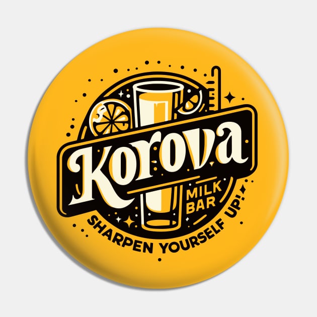 Korova Milk Bar Pin by Woah_Jonny