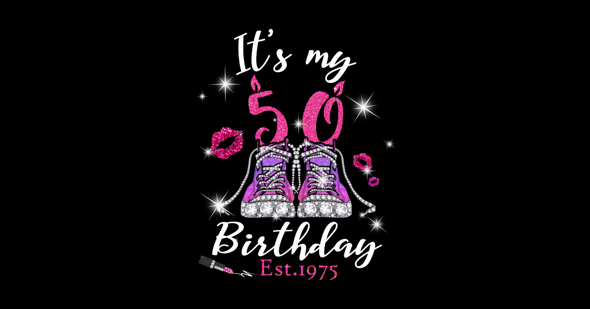 Womens It's My 50th Birthday EST 1975 50 Years Old Diamond - 50th ...