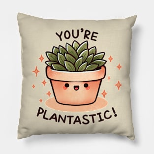 You're plantastic Pillow