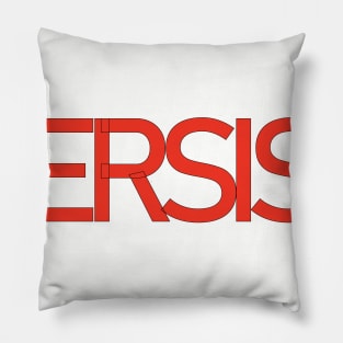 PERSIST (resist) Pillow