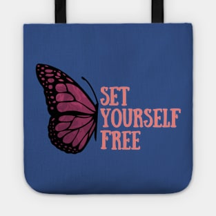 set yourself free butterfly 1 Tote