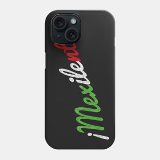 ¡Mexilente! Phone Case