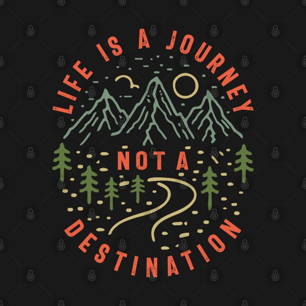 Embrace the Journey - Motivational Design with Inspiring Quote by cidolopez